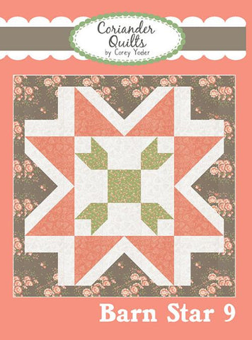 Barn Star 9 pattern by Corey Yoder for Coriander Quilts