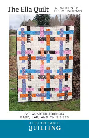 The Ella Quilt Pattern by Kitchen Table Quilting