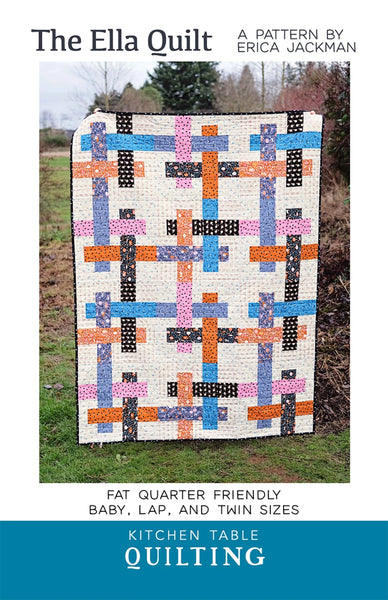 The Ella Quilt Pattern by Kitchen Table Quilting